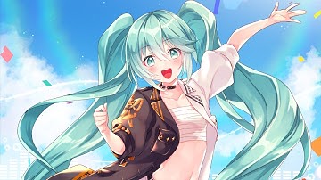 【初音ミク】　YOUR DREAMS NEVER END （Miku Electro Pop Mix）