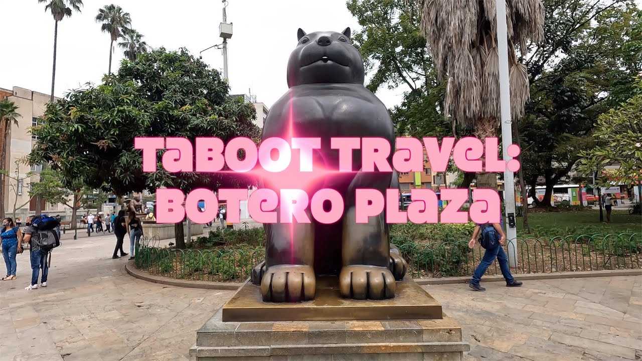 Taboot Travel: Botero Plaza