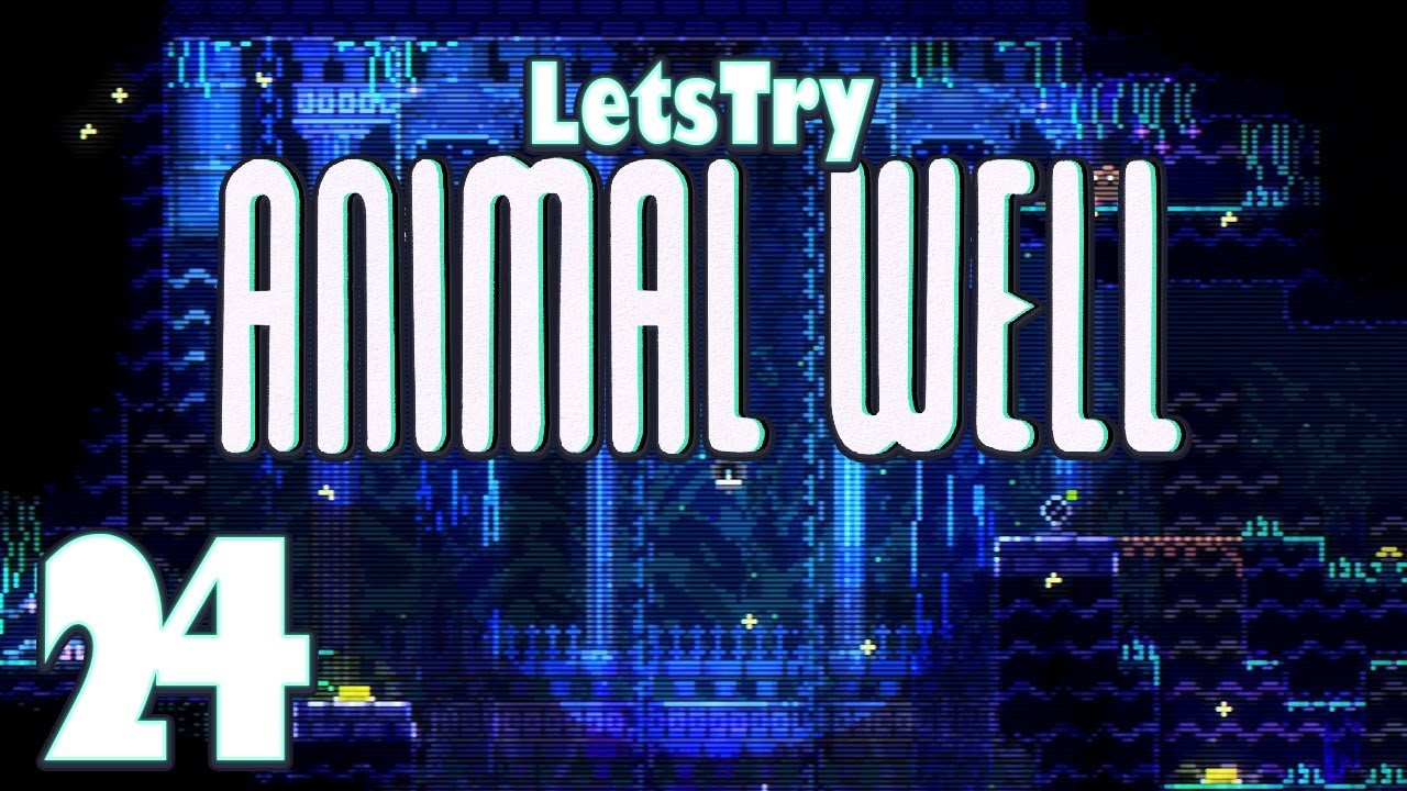 Animal Well Part 24