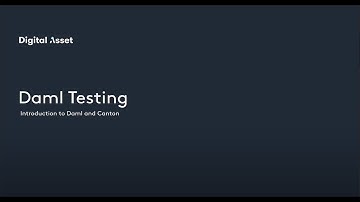 Lesson 1: Introduction to Testing in Daml