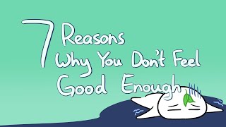 7 Reasons Why You Don't Feel Good Enough Resimi