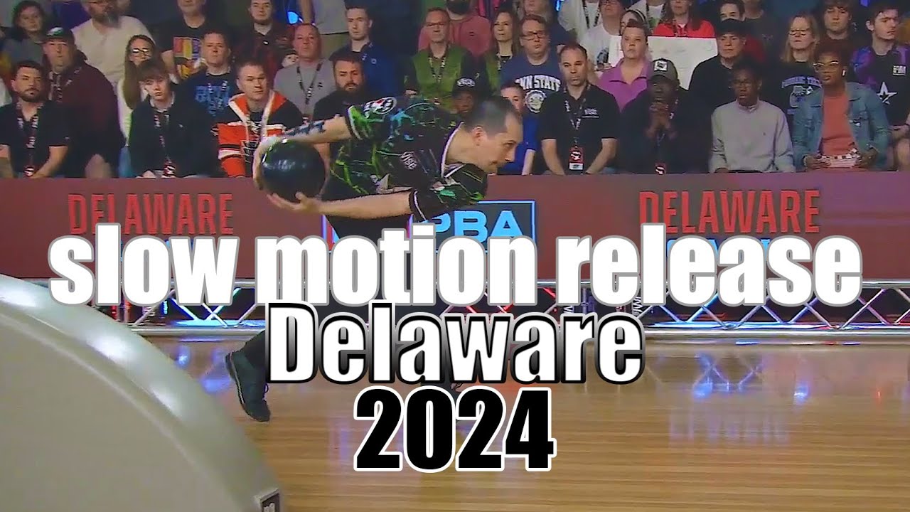 2024 delaware Slow Motion Bowling Releases PBA Bowling YouTube