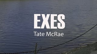 EXES - Tate McRae (Lyrics)