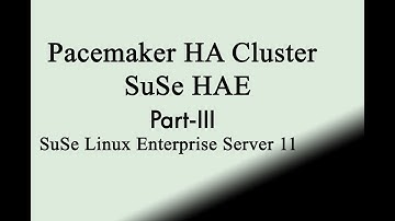 Suse linux HAE clustering part3- cluster overview and components