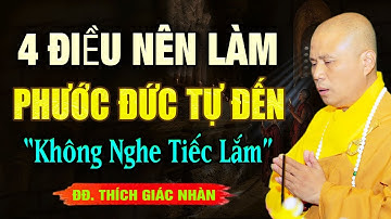 4 điều nên làm PHƯỚC ĐỨC TỰ ĐẾN - Thầy Thích Giác Nhàn