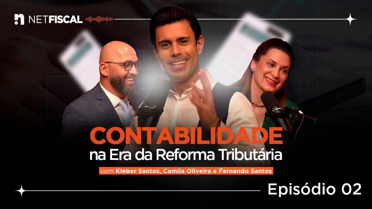 Contabilização na Reforma Tributária | NetFiscal PodCast 002