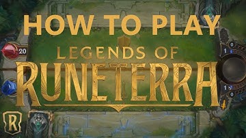 How to Play Legends of Runeterra (Episode 1: Basics)