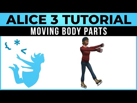 Alice 3 Tutorial - #03 - Moving Individual Body Parts