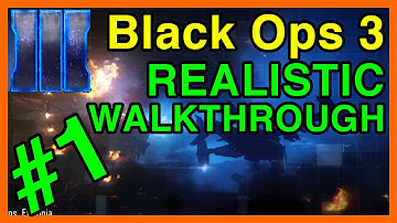 Black Ops 3 Realistic Walkthrough #1 (w/Commentary) - Call of Duty BO3 | WikiGameGuides