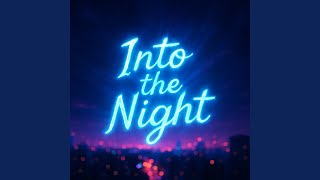Download Lagu Into the Night MP3