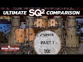 The ultimate sonor sq2 drum set comparison  part 1