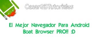 Boat Browser: navegador web flotante para Android - CesarGBTutoriales screenshot 4