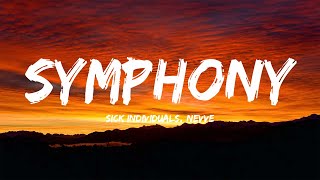 SICK INDIVIDUALS - Symphony ft. Nevve (Lyrics)