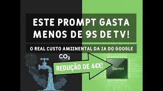 Este Prompt Gasta Menos De 9S De Tv A Pegada Secreta Da Ia Do Google