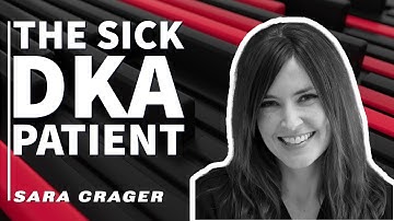 The Sick DKA Patient