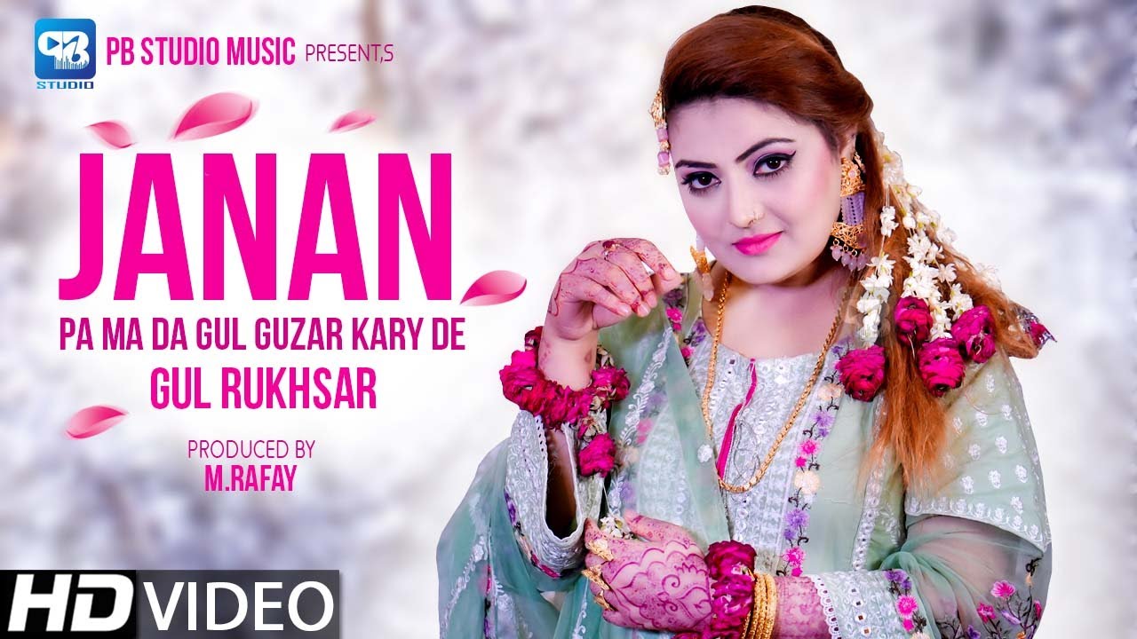 Gul Rukhsar  Song 2022  Janan Pa Ma Da Gul Guzaar Kary De  Pashto Song  HD  Music