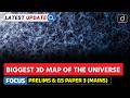 Biggest 3D Map of the Universe | Mystery of Dark Energy | Latest Update | Drishti IAS English