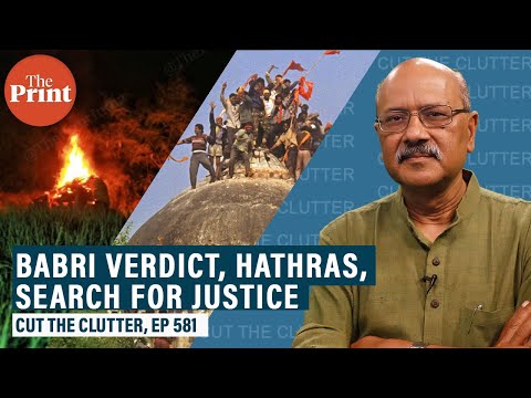 Babri Masjid demolition verdict finds nobody guilty & searching for justice, Ayodhya to Hathras