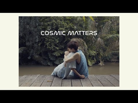 Cosmic Matters - วันที่เราเริ่มใหม่ (Rewind)