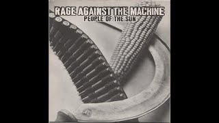 Rage Against The Machine - People Of The Sun (1996)