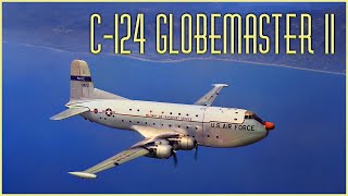 Douglas C-124 Globemaster Ii The Forgotten Bridge Between Propellers And Jets