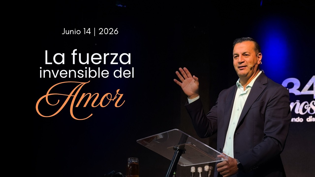 La fuerza invisible del amor|Pastor Pablo Celi | CENTRO CRISTIANO DE LOJA