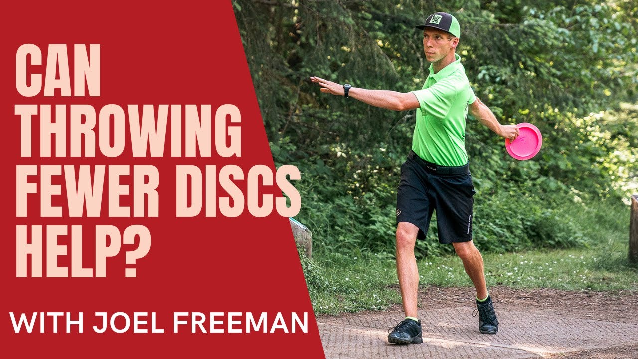 How Throwing fewer Discs can Improve your Disc Golf Game with Joel
