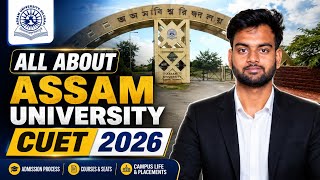 Assam University Silchar Admission 2026 Through CUET | Courses, Fees &amp; Lowest Cutoff Analysis