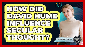 How Did David Hume Influence Secular Thought?
