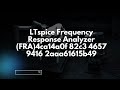 LTspice Frequency Response Analyzer (FRA)4ca14a0f 82c3 4657 9416 2aaa61615b49