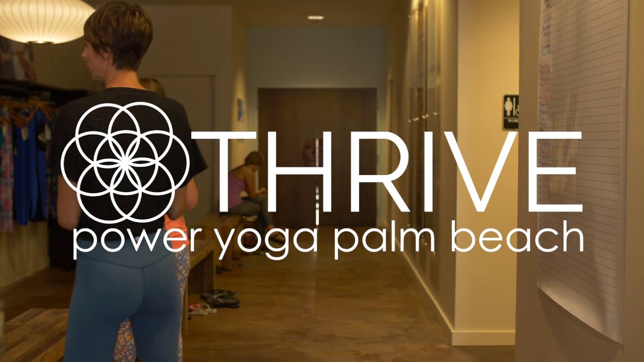 Thrive Power Yoga Palm Beach Marketing Video For Advertising Youtube