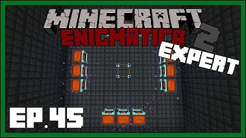 Enigmatica 2: Expert - EP45 - Automatic Fusion Crafting - Modded Minecraft 1.12.2