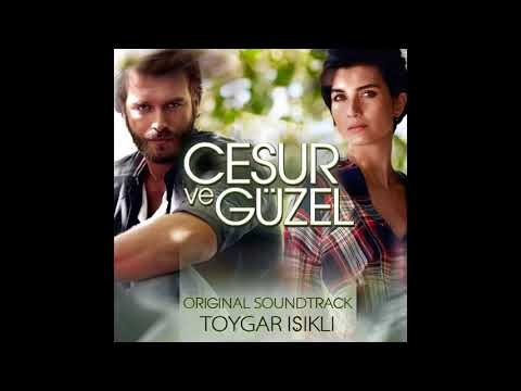 Cesur Ve Güzel   Original Series Soundtrack Toygar Işıklı