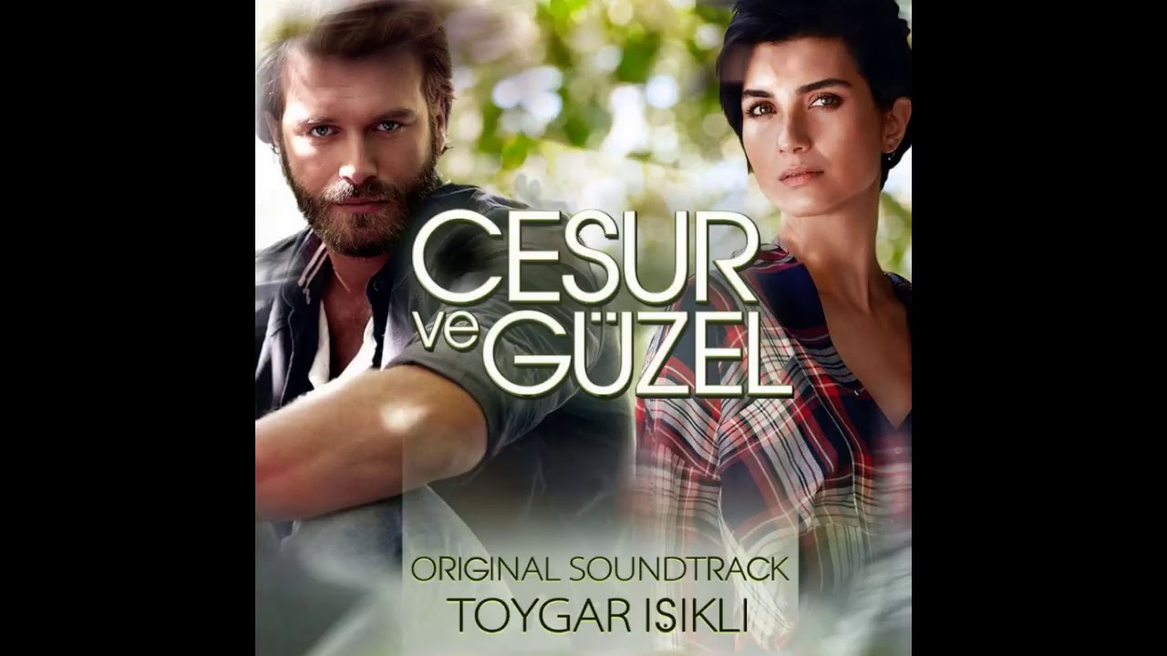 Cesur Ve Gzel   Original Series Soundtrack Toygar Ikl