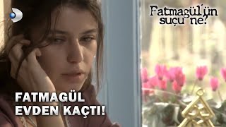 Fatmagül Evden Kaçtı - Fatmagülün Suçu Ne? Özel 
