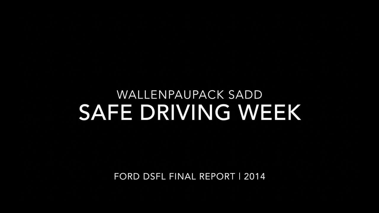 Wallenpaupack SADD Safe Driving Week 2014 | Ford DSFL Final Report ...