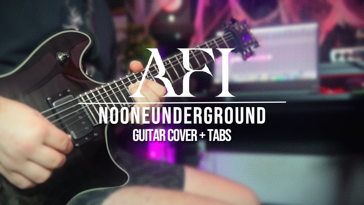 Nooneunderground - AFI // Guitar Cover + TABS // NEW SONG 2025