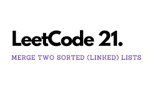 Merge Two Sorted Lists - LeetCode 21 - JavaScript