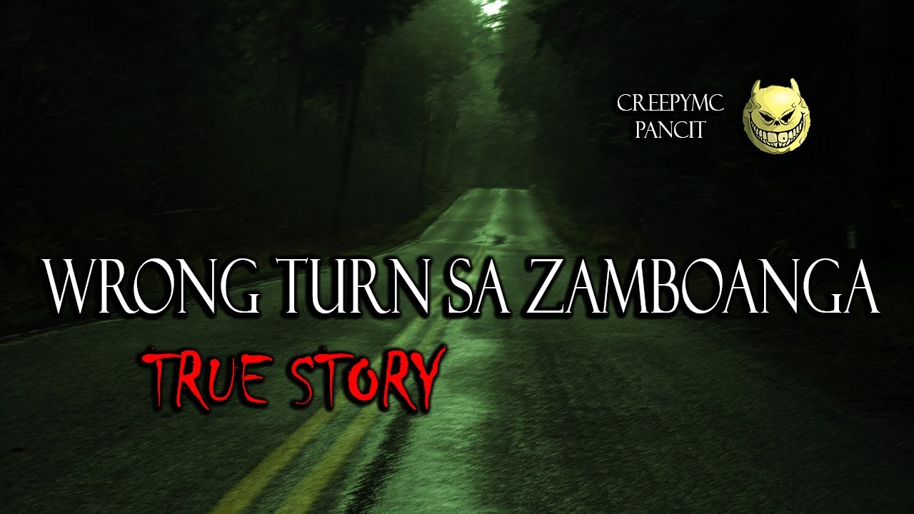 WRONG TURN SA ZAMBOANGA - TRUE STORY