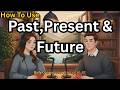 How to Use Past, Present &amp; Future in Speaking | Daily Conversation Practice A1-B2