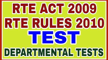 RTE ACT 2009 RTE RULES 2010 GOT 88 DEPARTMENTAL TESTS