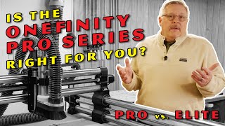 Is the Onefinity Pro Series CNC right for you?