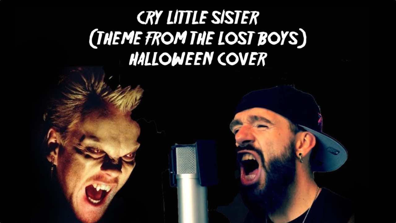 Cry Little Sister (Theme From Lost Boys) Halloween Cover YouTube
