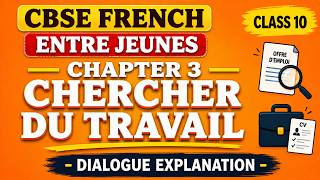 CBSE Class 10 French | Chapter 3 | Chercher du travail | Chapter dialogue explanation