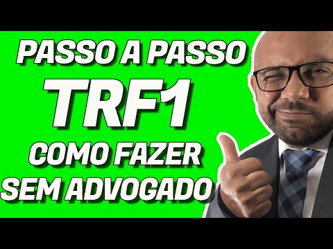 PASSO A PASSO TRF1 REVISÃO FGTS COMO DAR ENTRADA NO PROCESSO SEM ADVOGADO - CORREÇÃO FGTS