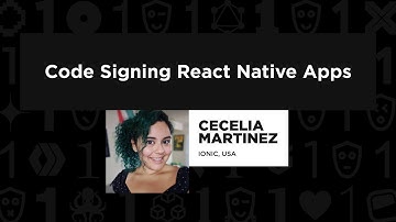 Cecelia Martinez - Code Signing React Native Apps, React Summit 2023