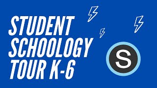 Schoology Tour for K-6
