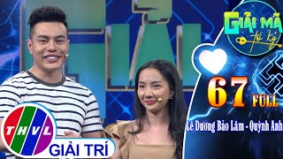 Giải mã tri kỷ - Tập 67 FULL: Lê Dương Bảo Lâm - Quỳnh Anh