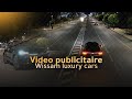 Video publicitaire Wissam luxury cars