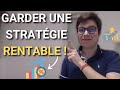 Comment garder une stratgie rentable 